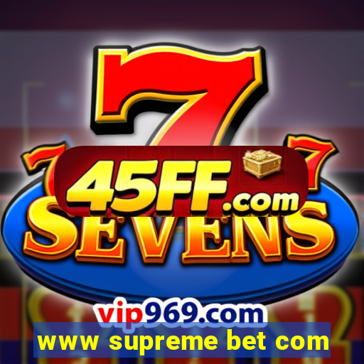 www supreme bet com